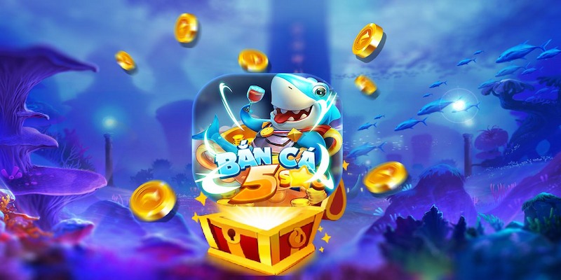 Bắn cá 5 sao nhận xu từ vòng quay may mắn