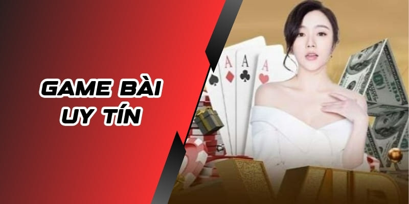Game bài uy tín