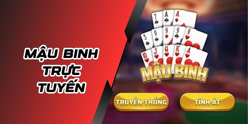 Mậu Binh Trực Tuyến