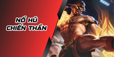 Nổ hũ chiến thần